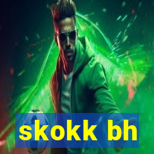 skokk bh